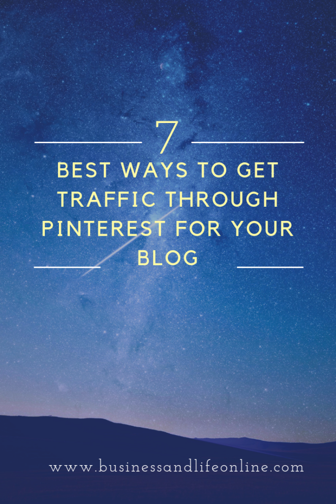 Ways To Get Traffic Through Pinterest For Your Blog