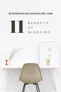 Top 11 Benefits of Blogging
